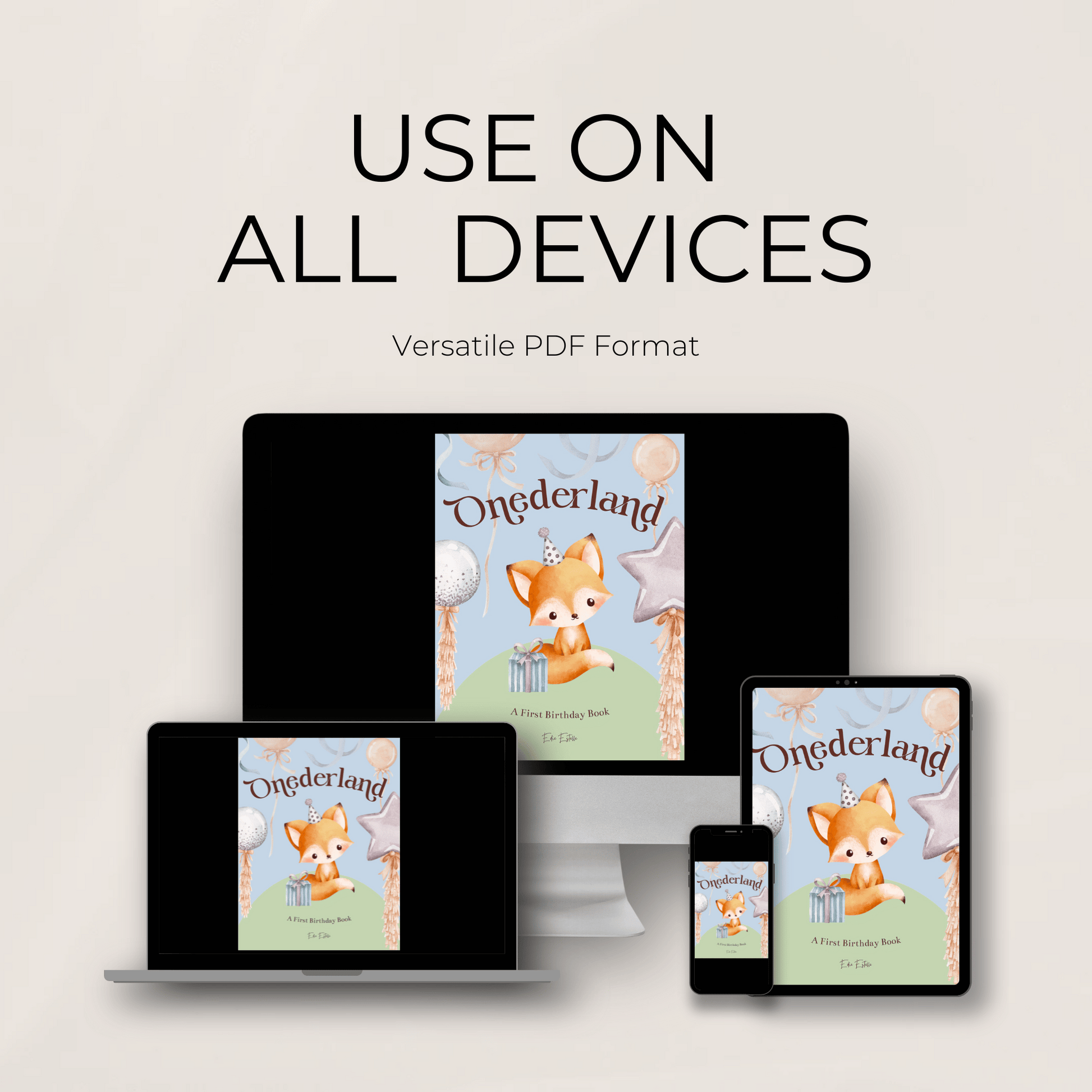 First birthday-themed children's book called Onederland on various devices with text 'Use on all devices' and 'Versatile PDF Format'.